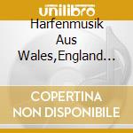Harfenmusik Aus Wales,England / Various cd