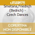 Smetana,Friedrich (Bedrich) - Czech Dances cd
