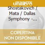 Shostakovich / Mata / Dallas Symphony - Symphony 7: Leningrad cd