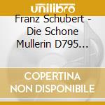 Franz Schubert - Die Schone Mullerin D795 /kevin Mcmillan, Baritono, Warren Jones, Pianoforte cd