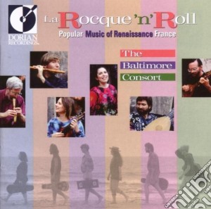 Rocque'n'roll (La): Popular Music Of Renaissance France cd musicale di Miscellanee