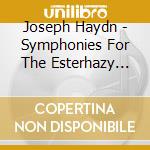 Joseph Haydn - Symphonies For The Esterhazy Court cd