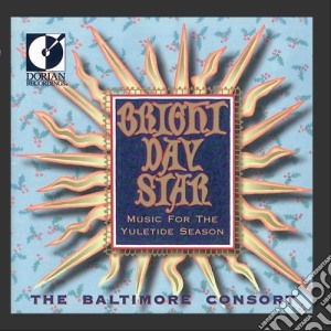 Bright Day Star /The Baltimore Consort cd musicale di Miscellanee
