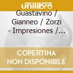 Guastavino / Gianneo / Zorzi - Impresiones / Comerata Bariloche cd