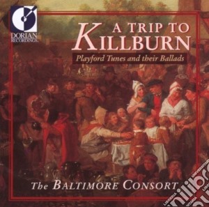 Trip To Killburn (A): Playford Tunes And Their Ballads cd musicale di Anonym