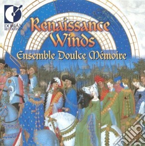 Renaissance Winds - Ensemble Doulce Memoire cd musicale di Miscellanee