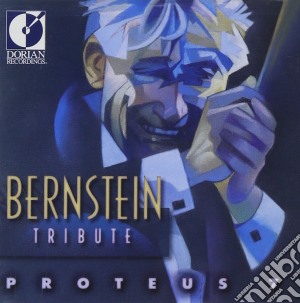 Leonard Bernstein - Bernstein Tribute /proteus 7 cd musicale di Leonard Bernstein