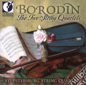 Alexander Borodin - The Two String Quartets / st. Petersburg String Quartet cd musicale di Alexander Borodin