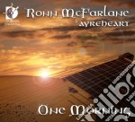 Ronn McFarlane - One Morning - Mcfarlane Ronn Lt/ayreheart