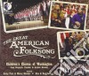 Chorus Of Washington Children's - Great American Folksong (The) cd