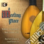 Munir Beken / August Denhard - A Meeting Place: Medieval & Renaissance cd