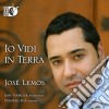 Lemos Jose' - Io Vidi In Terra (Cd+Blu-Ray Audio) cd