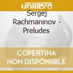 Sergej Rachmaninov - Preludes cd