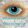 Philip Glass - Dreaming Awake cd