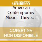 American Contemporary Music - Thrive On Routine cd