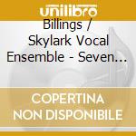 Billings / Skylark Vocal Ensemble - Seven Words From The Cross cd