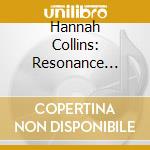 Hannah Collins: Resonance Lines cd musicale