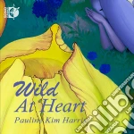 Pauline Kim Harris - Wild At Heart cd