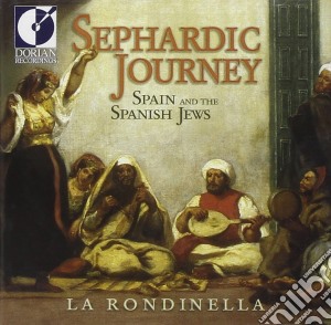 Sephardic Journey: Spain And The Spanish Jews cd musicale di Miscellanee