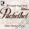 Johann Pachelbel - The Complete Organ Works, Vol.1 cd
