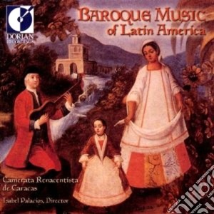 Baroque music of latin america cd musicale di Miscellanee