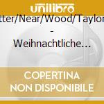 Rutter/Near/Wood/Taylor/+ - Weihnachtliche Chormusik cd