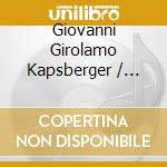Giovanni Girolamo Kapsberger / Domenico Zipoli - The Jesuit Operas cd