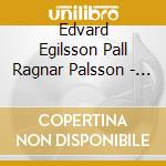 Edvard Egilsson Pall Ragnar Palsson - Egilsson & Palsson: Skjalfti cd