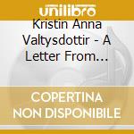 Kristin Anna Valtysdottir - A Letter From Helga cd