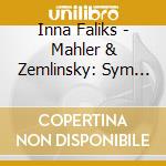 Inna Faliks - Mahler & Zemlinsky: Sym No. 6 cd