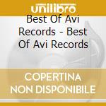 Best Of Avi Records - Best Of Avi Records cd