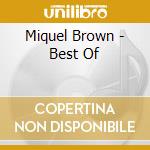 Miquel Brown - Best Of cd