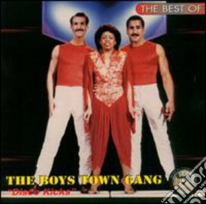 Boys Town Gang (The) - Disco Kicks: Best Of cd musicale di Boys town gang