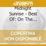 Midnight Sunrise - Best Of: On The House cd