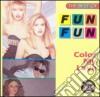 Fun Fun - Color My Love: Best Of cd