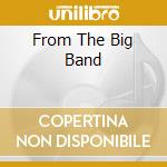 From The Big Band cd