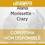 Alanis Morissette - Crazy cd