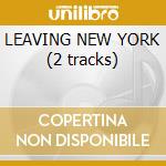 LEAVING NEW YORK (2 tracks) cd musicale di R.E.M.