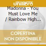 Madonna - You Must Love Me / Rainbow High -Usa Press cd