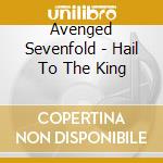 Avenged Sevenfold - Hail To The King cd