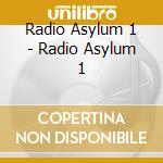 Radio Asylum 1 - Radio Asylum 1 cd