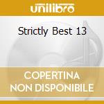 Strictly Best 13 cd musicale