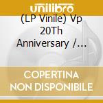 (LP Vinile) Vp 20Th Anniversary / Various vinile