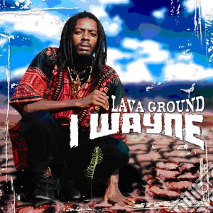 (LP Vinile) I Wayne - Lava Ground (2 Lp) lp vinile di Wayne I