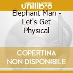 Elephant Man - Let's Get Physical cd
