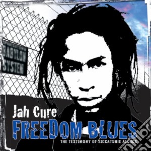Jah Cure - Freeedom Blues cd musicale di Cure Jah