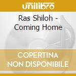 Ras Shiloh - Coming Home cd