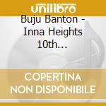 Buju Banton - Inna Heights 10th Anniversary (Cd+Dvd) cd