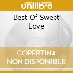 Best Of Sweet Love cd
