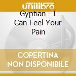 Gyptian - I Can Feel Your Pain cd